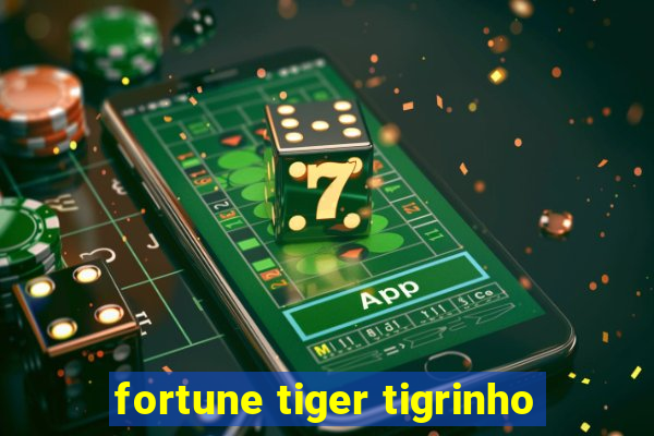fortune tiger tigrinho